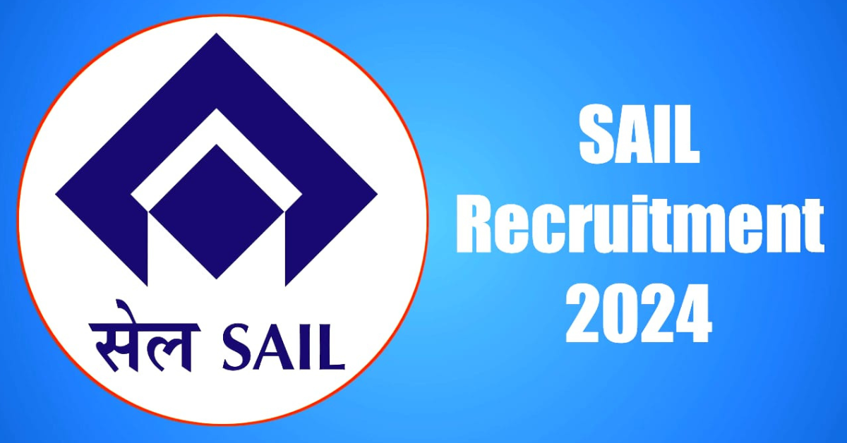 SAIL Recruitment 2024